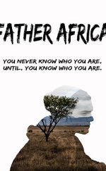 Afrika’ya Yolculuk Father Africa –  Father Africa  Türkçe Dublaj 720P