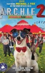 Robot Köpek Archie 2 A.R.C.H.I.E. 2 2018 Türkçe Dublaj 720P