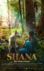 Shana Kurtların Şarkısı Shana The Wolf’s Music 720P Türkçe Dublaj izle