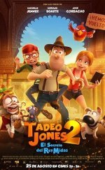 Tadeo Jones 2 Hazine Avcısının Maceraları ve Kral Midas’ın Sırrı 2017 Türkçe Dublaj 720P