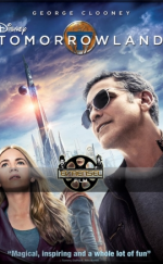 Yarının Dünyası Tomorrowland – Tomorrowland 720P izle