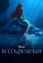 The Little Mermaid – Küçük Deniz Kızı Türkçe Dublaj izle